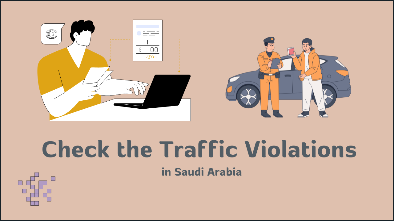 Check the Traffic Violations in Saudi Arabia