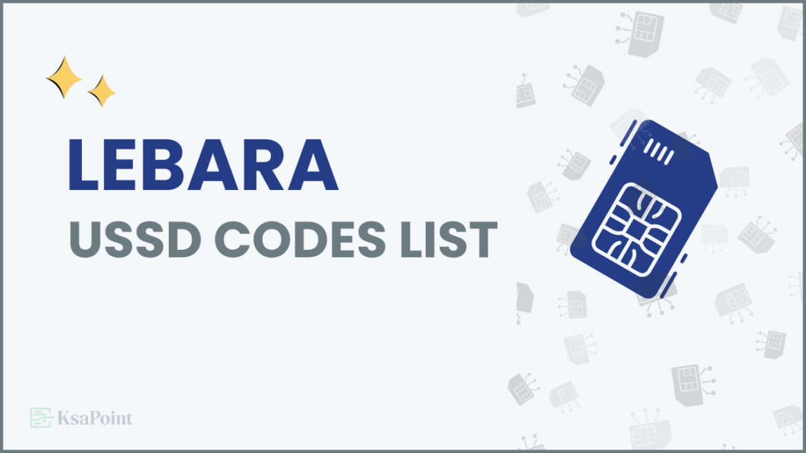 Best Lebara Sim Codes List in Saudi Arabia