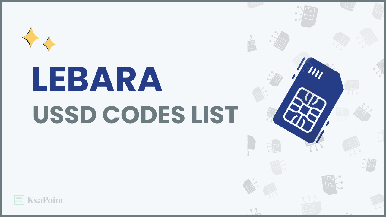 Best Lebara Sim Codes List in Saudi Arabia