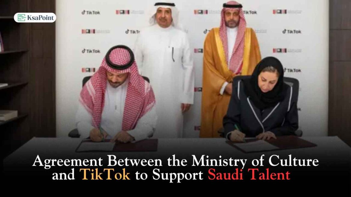 Agreement Between the Ministry of Culture and TikTok to Support Saudi Talent Agreement Between the Ministry of Culture and TikTok to Support Saudi Talent