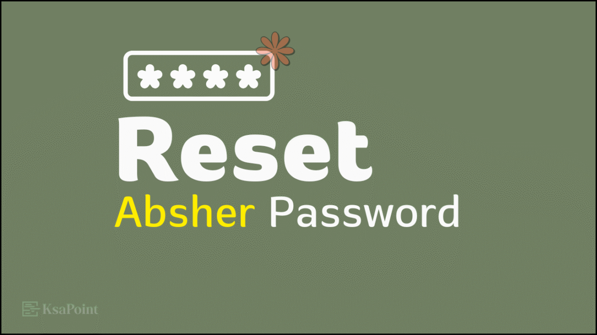 How to Reset Your Absher Password