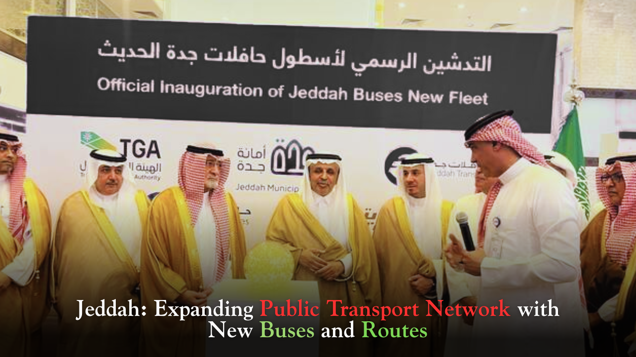 Jeddah Expanding Public Transport Network with New Buses and Routes