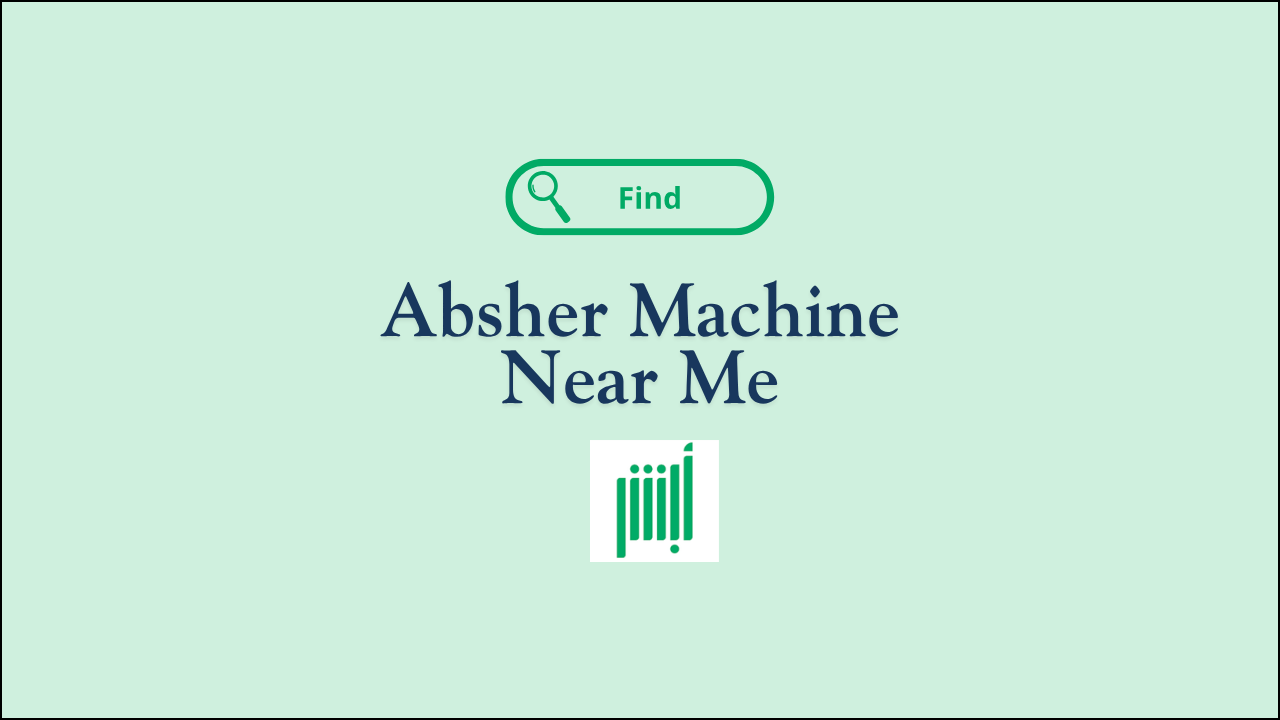 Find an Absher Machine Near Me With Easy Steps