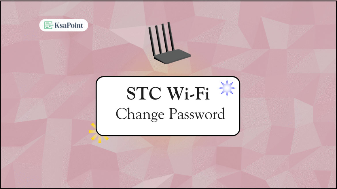 How to Change STC Wi-Fi Password