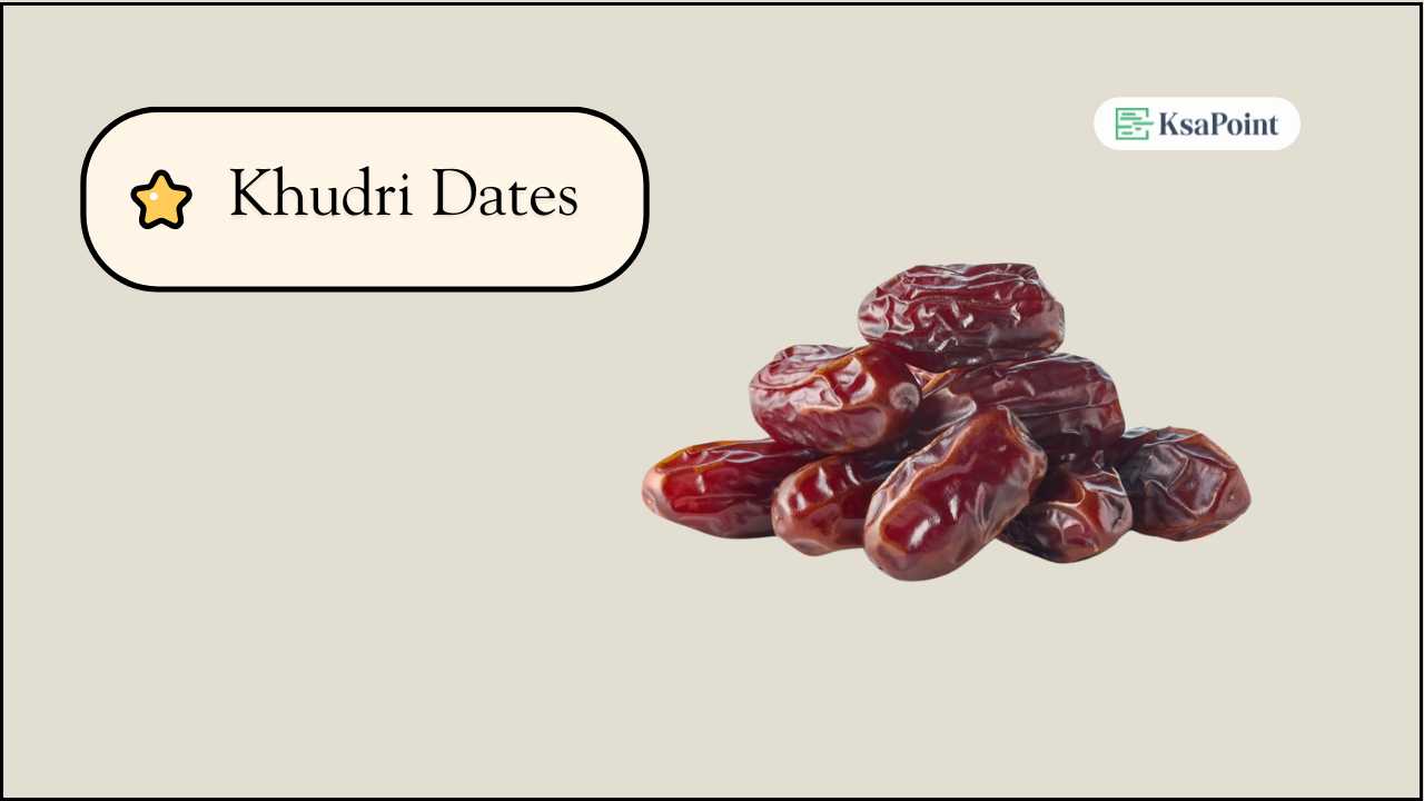 Khudri Dates: Types of Dates