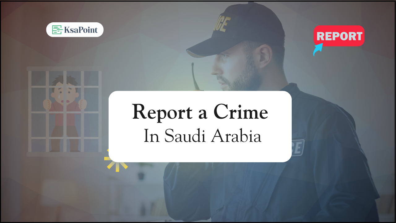 Report a Crime in Saudi Arabia