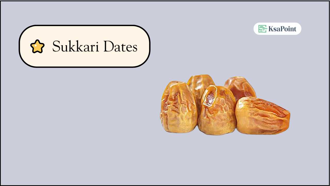 Sukkari Dates | Types of Dates in Saudi Arabia