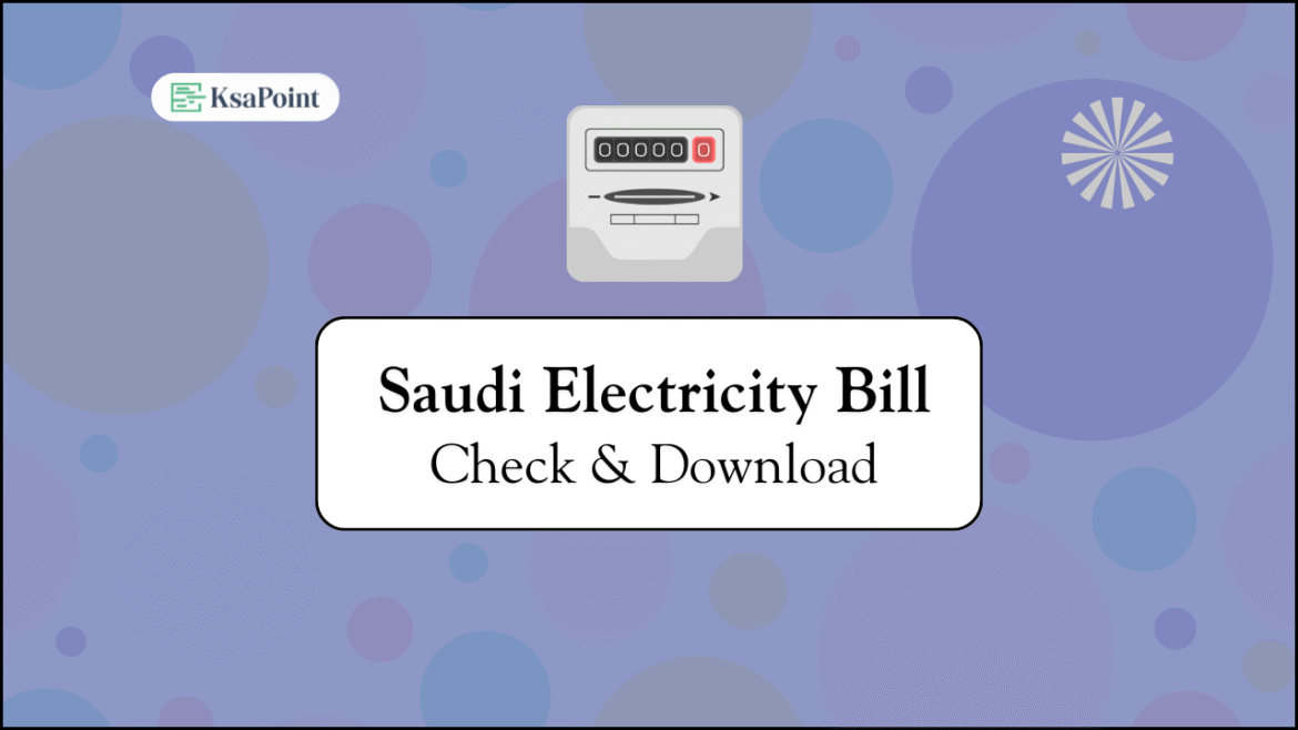 Steps to Check Saudi electricity bill