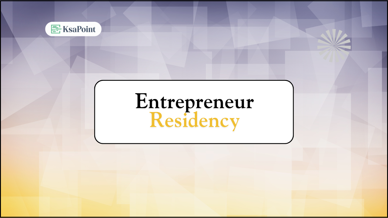 Saudi Arabia Entrepreneur Residency