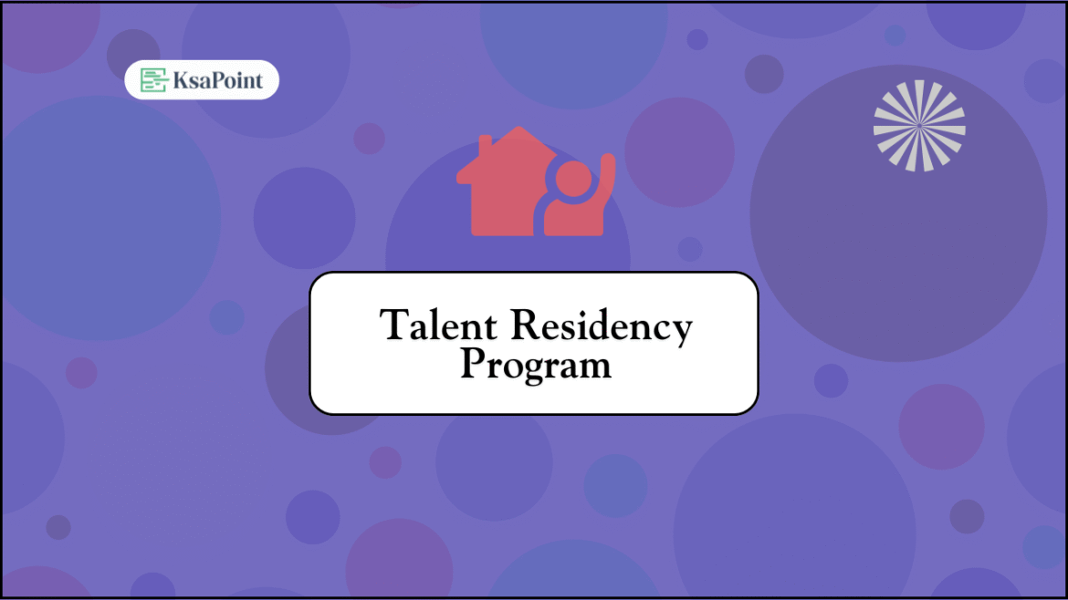 Saudi Arabia Special Talent Residency Program