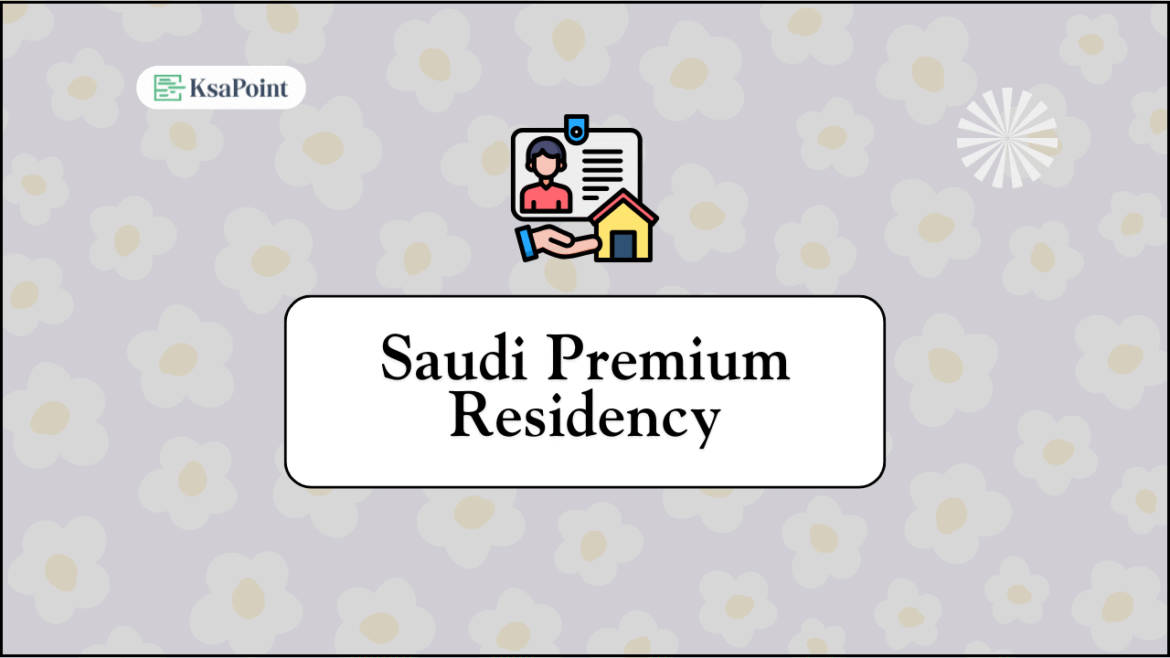 Saudi Premium Residency