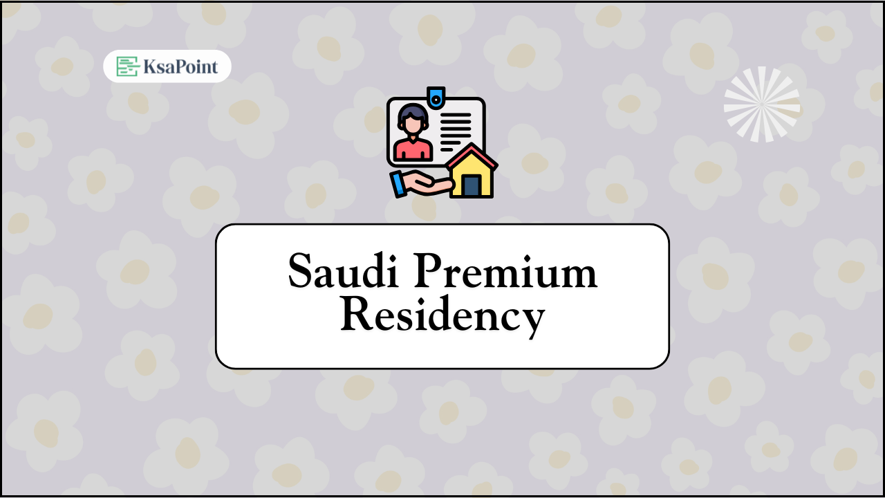 Saudi Premium Residency