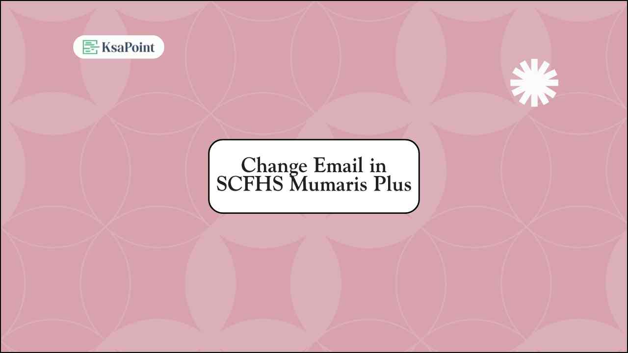 Complete Steps to Change Email in Mumaris Plus