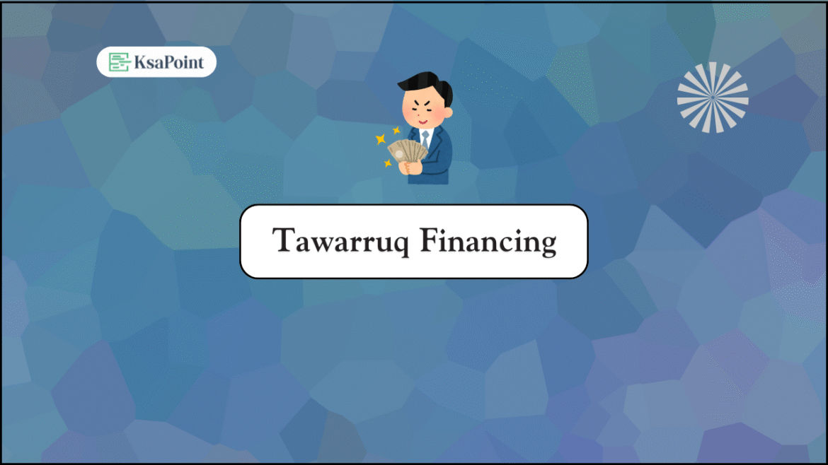 Tawarruq Financing Guide for Saudi Arabia - Halal Islamic Finance