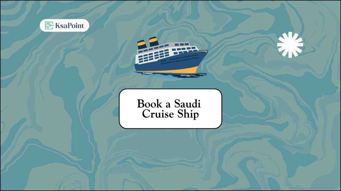 Saudi Cruise Ship Booking Process through the Aroya Website.