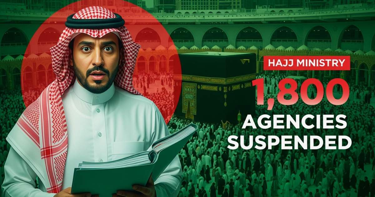 Saudi Arabia Suspends Hundreds of Umrah Agencies